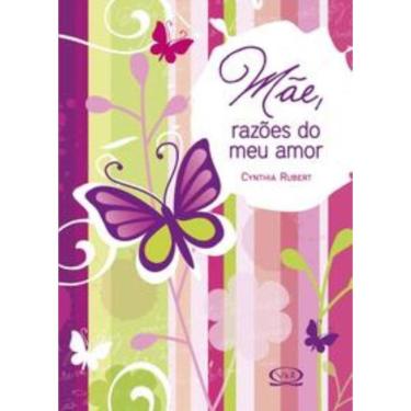 Imagem de Mae, Razoes Do Meu Amor