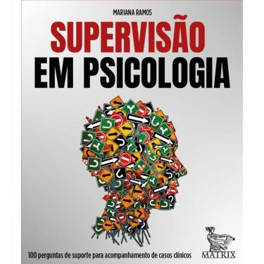 Imagem de Supervisão em psicologia: 100 perguntas de suporte para acompanhamento de casos clínicos