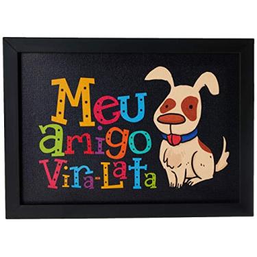 Imagem de Arte Maníacos Quadro Decorativo Tela Canvas Meu Amigo Vira-Lata - 32,5x23cm (Moldura caixa laca preta)