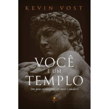 Imagem de Você é um templo ( Kevin Vost )