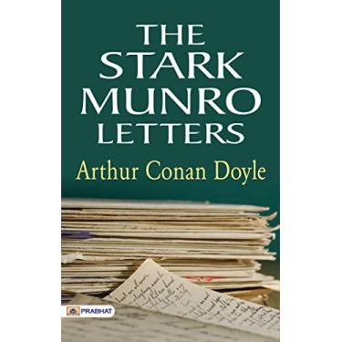Imagem de The Stark Munro Letters by Arthur Conan Doyle: Letters and Writings by Arthur Conan Doyle (English Edition)
