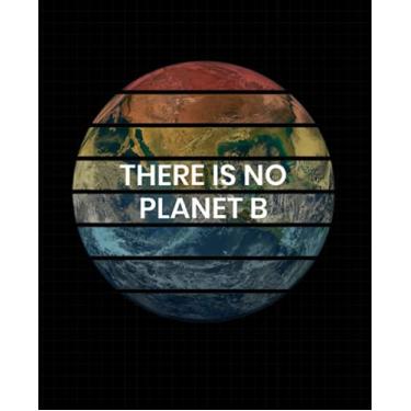 Imagem de Retro There Is NO Planet B - Save Earth Composition Notebook: Galaxies, College Ruled Journal for Adults, Students, Teachers, Astronomy & Science ... Hubble Space Telescope (Deep Space Astronomy)