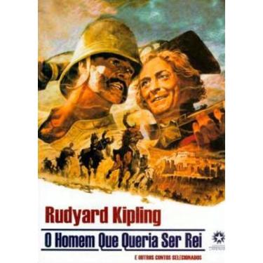Imagem de O Homem Que Queria Ser Rei E Outros Contos Selecionados - Edição Bilingue