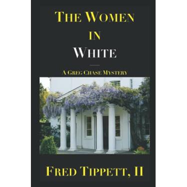 Imagem de The Women in White: A Greg Chase Mystery: 1