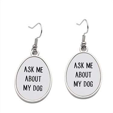 Imagem de Brinco Ask Me About My Dog - Brincos com pingente para meninas - Presente de festa de aniversário dos namorados