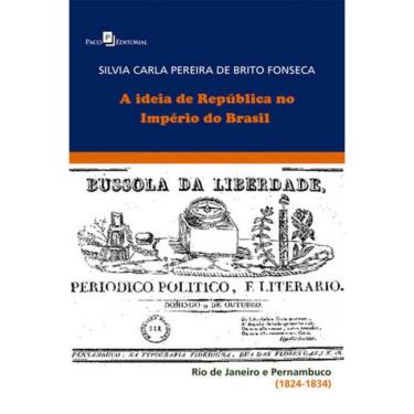 Imagem de Ideia De Republica No Imperio Do Brasil, A