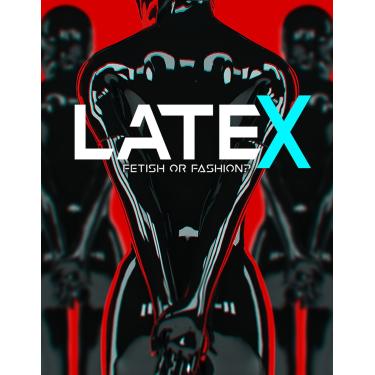 Imagem de Latex: Fetish Or Fashion