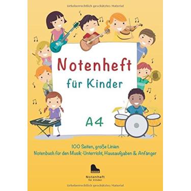 Imagem de Notenheft für Kinder A4, 100 Seiten, große Linien - Notenbuch für den Musik-Unterricht, Hausaufgaben, Anfänger: Blanko Musikheft, Musiktheorie