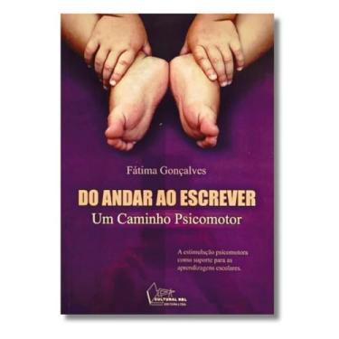 Imagem de Do Andar Ao Escrever - Um Caminho Psicomotor - EDITORA GRUPO CULTURAL