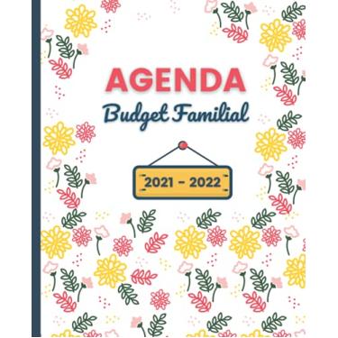 Imagem de AGENDA BUDGET FAMILIAL 2021-2022: Planificateur de compte pratique à remplir | Cahier pour noter les dépenses ménagères et gérer les comptes de la ... De septembre 2021 à Août 2022 | Agenda FLEUR