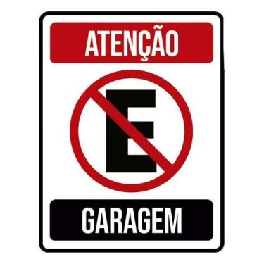 Imagem de Placa Atenção Proibido Estacionar Garagem 27X35 - Sinalizo