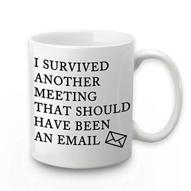 Imagem de Toshiy Caneca de e-mail I Survived Another Meeting That Should Have Been an Email The Office Mug Funny Coffee Mug Christmas White Elephant Gifts for Boss Coworkers 325 ml
