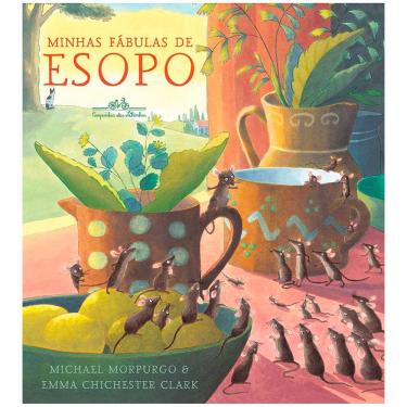 Imagem de Livro - Minhas Fábulas de Esopo - Michael Morpurgo
