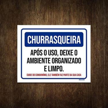 Imagem de Placa Condomínio Churrasqueira Deixe Limpo Organizado 18X23