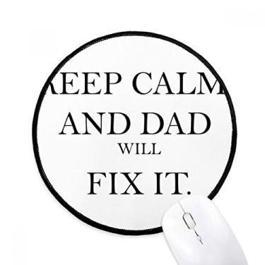 Imagem de DIYthinker Fix It Dad Festival Quote Mouse Pad Desktop Office Tapete redondo para computador