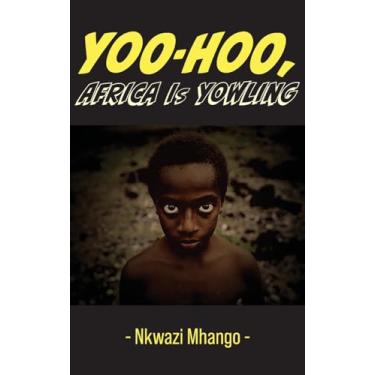 Imagem de Yoo-hoo, Africa Is Yowling