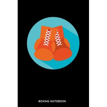 Imagem de Boxing notebook: Boxing Daily Journal . Lined Notebook Journal Daily Planner Diary 6"x 9"- 110 pages