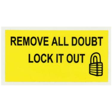 Imagem de Placa de segurança rígida e autoadesiva e etiqueta autoadesiva, legenda "Remove All Doubt. Lock It Out.", 10 cm de comprimento x 6 cm de largura