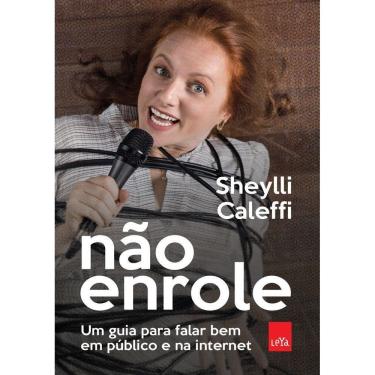 Imagem de Não Enrole - Um Guia Para Falar Bem Em Público e na Internet