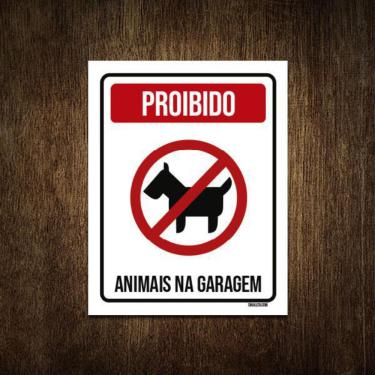 Imagem de Placa Sinalização Proibido Animais Na Garagem 36X46