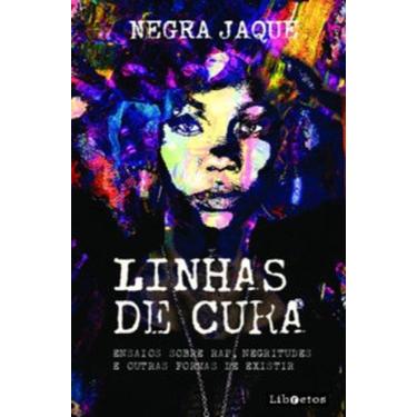 Imagem de Linhas de cura: ensaios sobre rap, negritudes e outras formas de exist