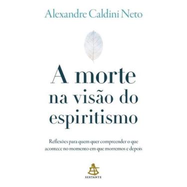 Imagem de Morte na Visão do Espiritismo, A - Sextante, Sortido