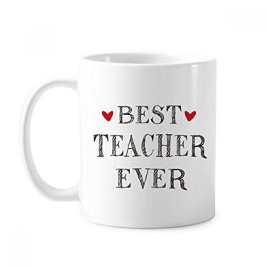 Imagem de Best teacher ever Caneca respeitada cerâmica café porcelana xícara de café louça