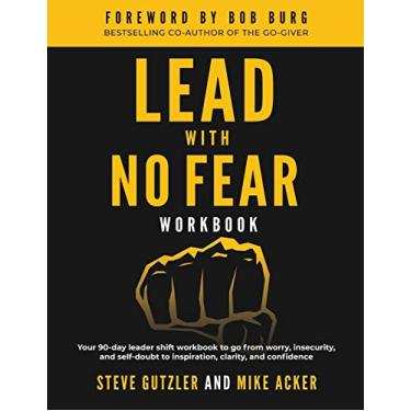 Imagem de Lead With No Fear WORKBOOK: Your 90-day leader shift workbook to go from worry, insecurity, and self-doubt to inspiration, clarity, and confidence: 3
