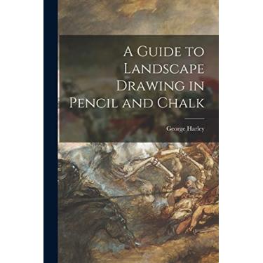 Imagem de A Guide to Landscape Drawing in Pencil and Chalk