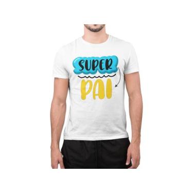 Imagem de Camiseta Frase Dia Dos Pais Super Pai Papai Pai e Filho Branca - Del F