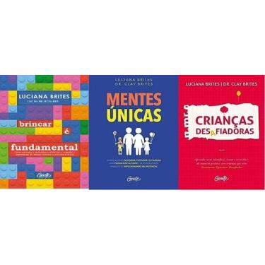 Imagem de kit 3 livros Luciana Brites Brincar é fundamental + MENTES ÚNICAS + CR