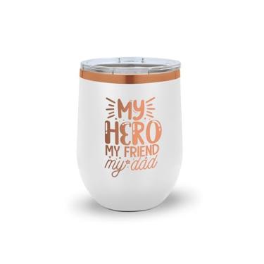 Imagem de Copo de vinho My Hero My Friend My Dad – Copo de aço inoxidável isolado com tampa – Dia dos Pais, aniversário ou presente de Natal para pai de filho ou filha (branco)
