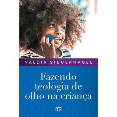 Imagem de Livro - Fazendo teologia de olho na criança