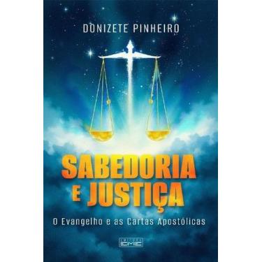 Imagem de Sabedoria e Justica: o Evangelho e as Cartas Apostolicas - EDITORA EME