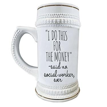 Imagem de I do This for the Money - Said no Social Worker Ever 650 ml Canecas de cerâmica, Canecao para manchas de cerveja