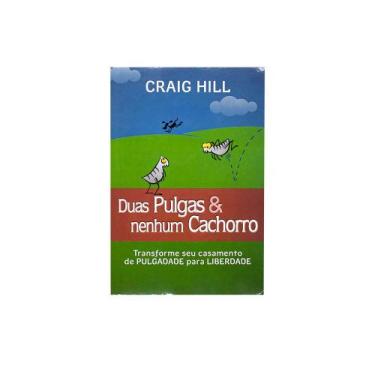 Imagem de Livro: Duas Pulgas E Nenhum Cachorro  Craig Hill - Udf