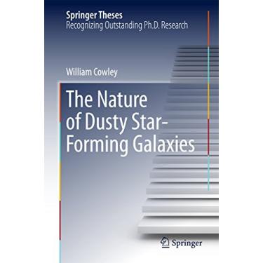 Imagem de The Nature of Dusty Star-Forming Galaxies (Springer Theses) (English Edition)