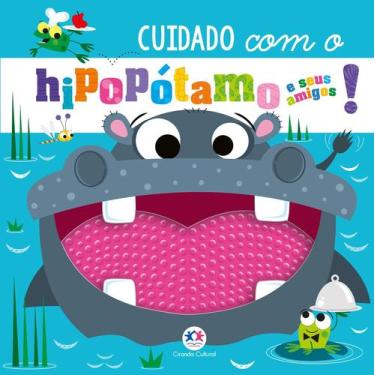 Imagem de Livro - Cuidado com o hipopótamo e seus amigos!