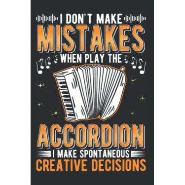 Imagem de Akkordeon Notizbuch: I dont make Mistakes Akkordeon Ziehharmonika / 6x9 Zoll / 120 karierte Seiten Seiten