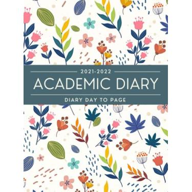 Imagem de Academic Diary 2021-2022 Page Per Day A4: Mid Year Planner | 1st August 2021 - 31st July 2022 | A4 Daily Planner For University Student Uk | To-Do List and Notes ...Pretty Floral Cover