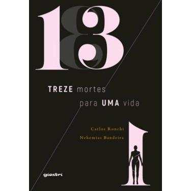 Imagem de Treze Mortes Para Uma Vida