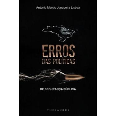 Imagem de Erros das políticas de segurança pública - THESAURUS EDITORA