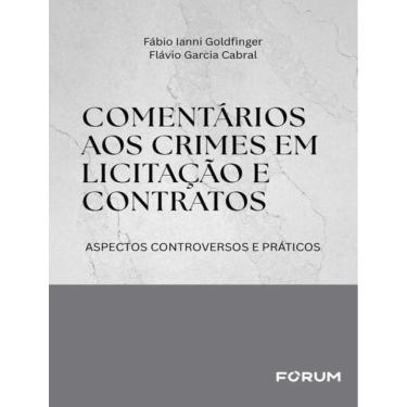 Imagem de Comentarios Aos Crimes Em Licitacao E Contratos