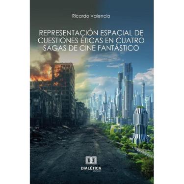 Imagem de Representación espacial de cuestiones éticas en cuatro sagas de cine fantástico - Espanhol