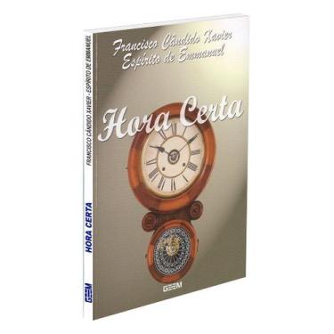 Imagem de Hora Certa - Meditações de Francisco Cândido Xavier - GEEM
