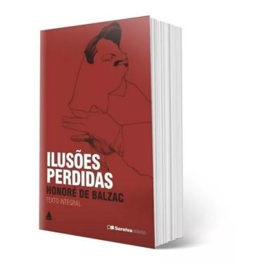 Imagem de Ilusões perdidas Honoré de Balzac Edição de Bolso Saraiva Capa Comum
