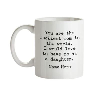 Imagem de Presente divertido personalizado para mãe da filha - You Are the Luckiest Mom in the World - Canecas de café engraçadas para mãe - Caneca de café de 325 ml