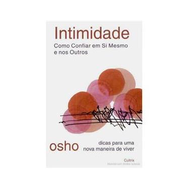 Imagem de Livro - Intimidade: Como Confiar em Si Mesmo e Nos Outros