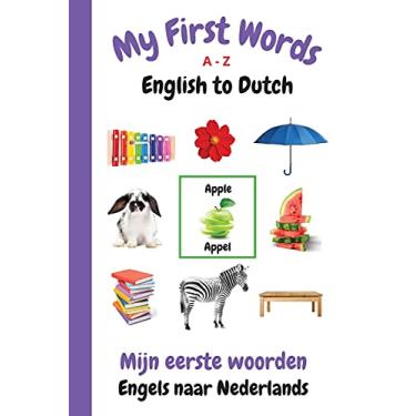 Imagem de My First Words A - Z English to Dutch: Bilingual Learning Made Fun and Easy with Words and Pictures: 13