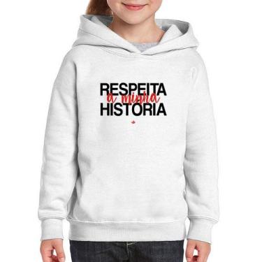 Imagem de Moletom Infantil Respeita a minha História - Foca na Moda, Branco, 2